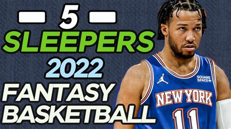 fantasy basketball sleepers|2022.